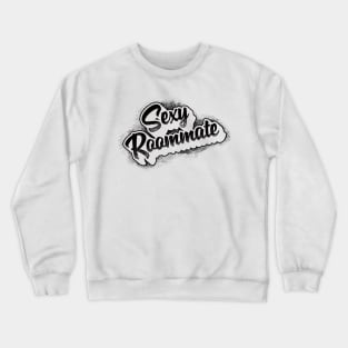 Sexy Roommate, Pawnee (Black Print) Crewneck Sweatshirt